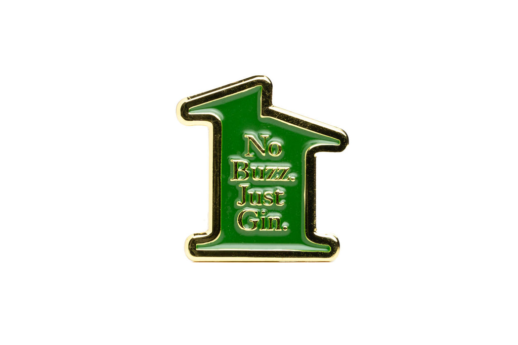 Pin - No buzz Just Gin