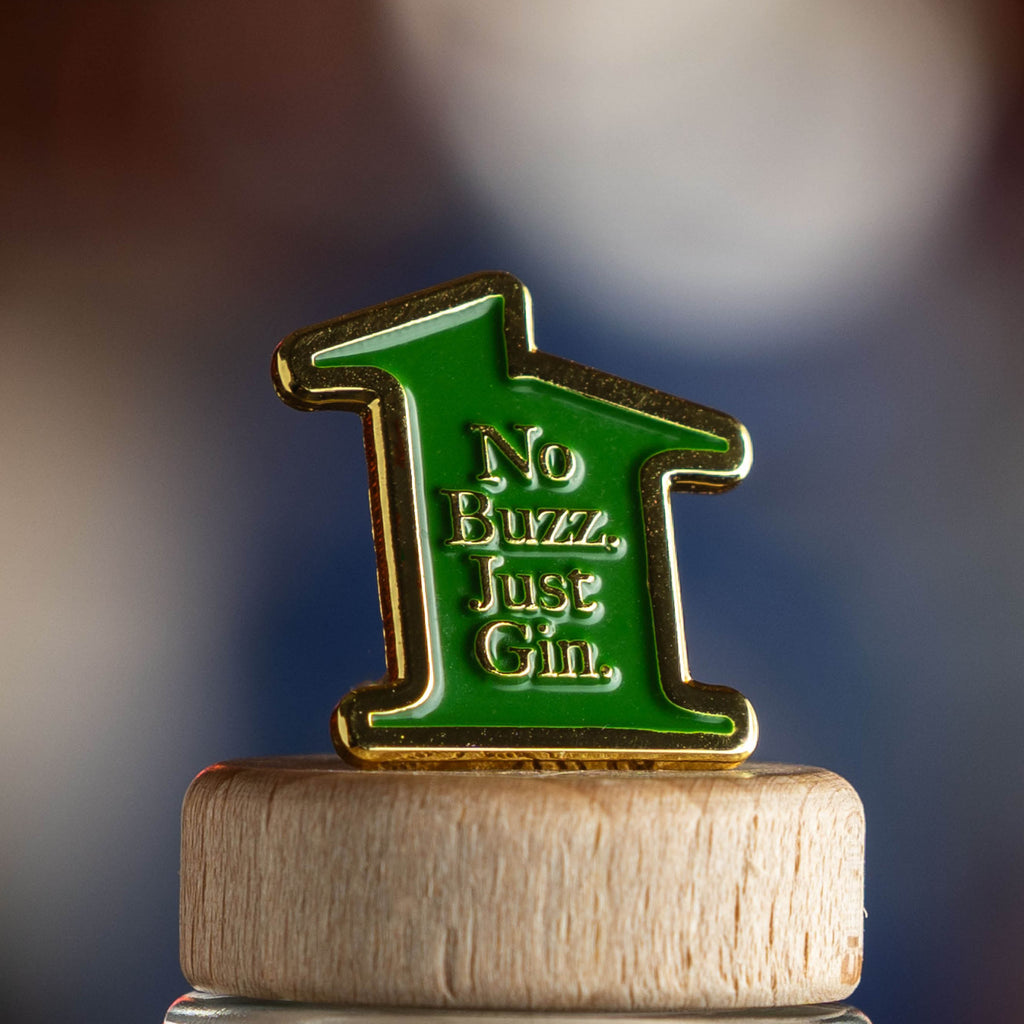 Pin - No buzz Just Gin